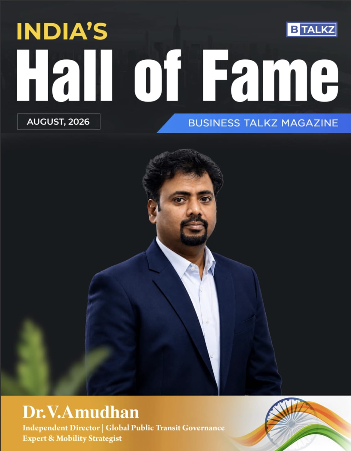 India's Hall of Fame — Business Talkz Magazine, August 2026, featuring Dr. V. Amudhan